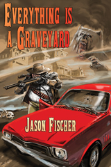 Scary Minds reviews Everything is a Graveyard